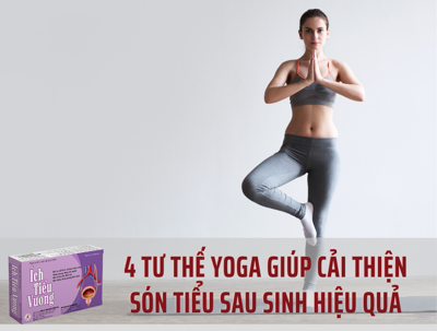 4 tư thế yoga giúp cải thiện són tiểu sau sinh hiệu quả